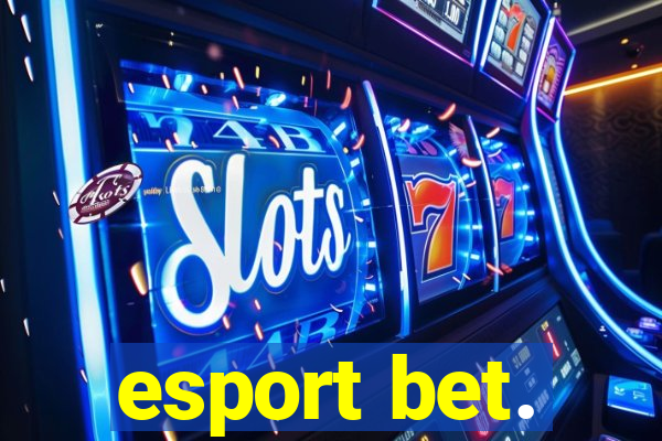 esport bet.